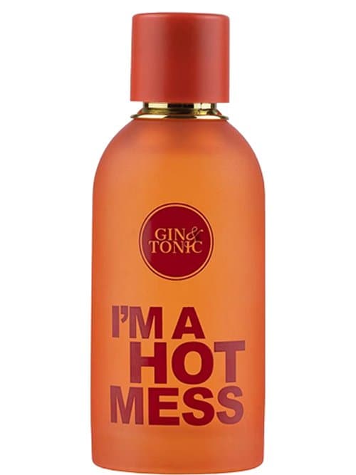 Gin & Tonic I'M A Hot Mess